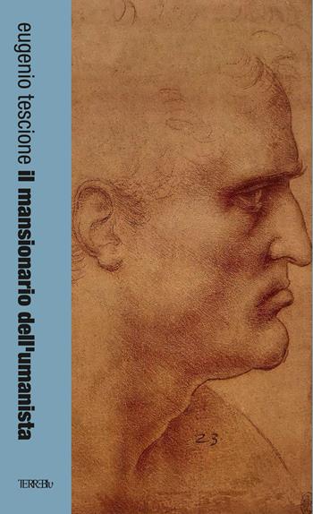 Il mansionario dell'umanista - Eugenio Tescione - Libro Terre Blu 2021, amoR letoH | Libraccio.it