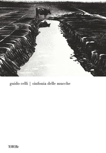 Sinfonia delle mucche - Guido Celli - Libro Terre Blu 2024, Imago | Libraccio.it
