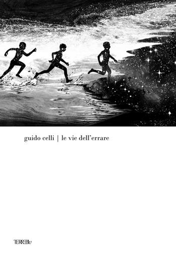 Le vie dell'errare - Guido Celli - Libro Terre Blu 2026, Imago | Libraccio.it