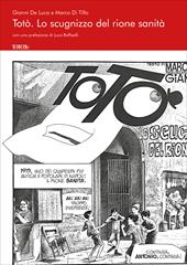 Totò. Lo scugnizzo del rione Sanità. Ediz. illustrata