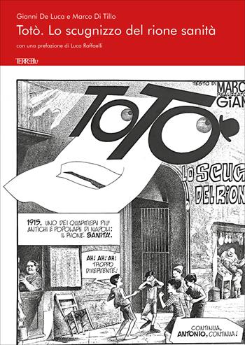 Totò. Lo scugnizzo del rione Sanità. Ediz. illustrata - Gianni De Luca, Marco Di Tillo - Libro Terre Blu 2026 | Libraccio.it