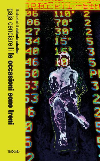 Le occasioni sono treni - Gaia Cenciarelli - Libro Terre Blu 2026, amoR letoH | Libraccio.it