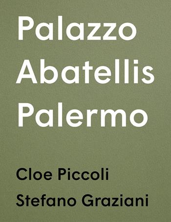 Palazzo Abatellis Palermo - Cloe Piccoli, Stefano Graziani - Libro Humboldt Books 2019 | Libraccio.it