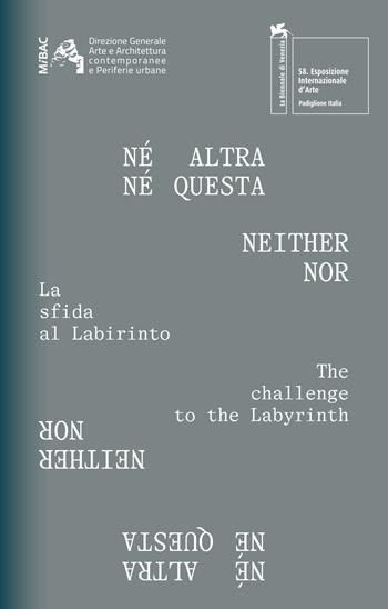 Né altra né questa. La sfida al labirinto. Ediz. italiana e inglese  - Libro Humboldt Books 2019 | Libraccio.it