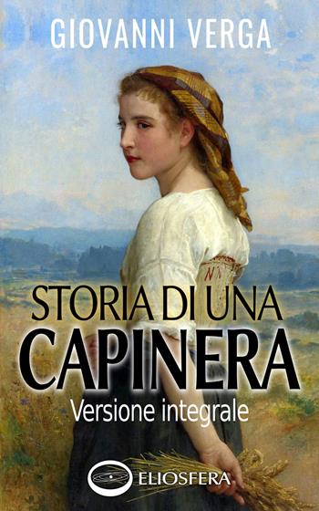 Storia di una capinera - Giovanni Verga - Libro Eliosfera 2015, Firmamento | Libraccio.it