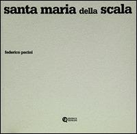 Santa Maria della Scala. Ediz. illustrata - Federico Pacini - Libro Quinlan 2015 | Libraccio.it