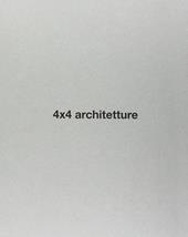4x4 Architetture. Ediz. illustrata