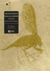 Francesco Malacarne. Pioniere della fotografia. Ediz. illustrata