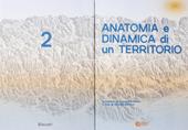 Anatomia e dinamica di un territorio. Seminario di fotografia Bauer. Vol. 2