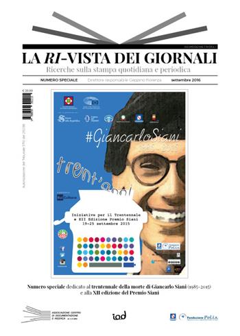La ri-vista dei giornali. Ricerche sulla stampa quotidiana e periodica. Giancarlo Siani (1985-2015) trent'anni  - Libro Edizioni Iod 2016, Documentazione e ricerca | Libraccio.it