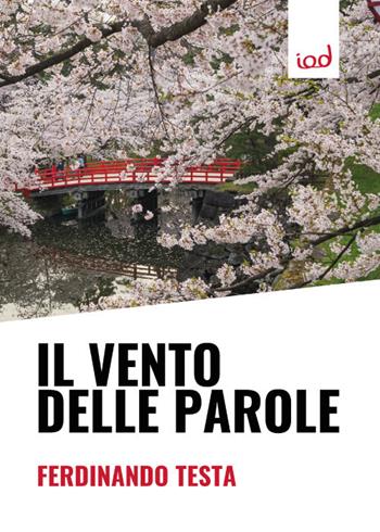 Il vento delle parole - Ferdinando Testa - Libro Edizioni Iod 2017, Immagini dal profondo | Libraccio.it
