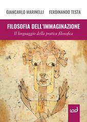 Filosofia dell'immaginazione. Il linguaggio della pratica filosofica