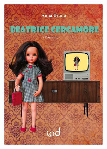 Beatrice cercamore - Anna Bruno - Libro Edizioni Iod 2018, Scriptura | Libraccio.it