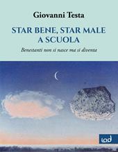 Star bene, star male a scuola. Benestanti non si nasce ma si diventa