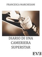 Diario di una cameriera superstar