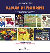 Album di figurine. Vol. 4: Le figurine adesive. Altri editori (A-L)