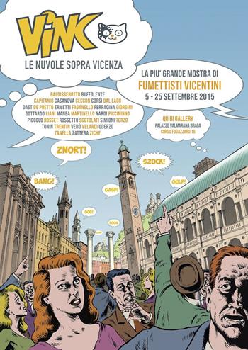 ViNC. Le nuvole sopra Vicenza. Mostra di fumettisti e illustratori vicentini. Ediz. illustrata  - Libro Nerocromo 2015 | Libraccio.it