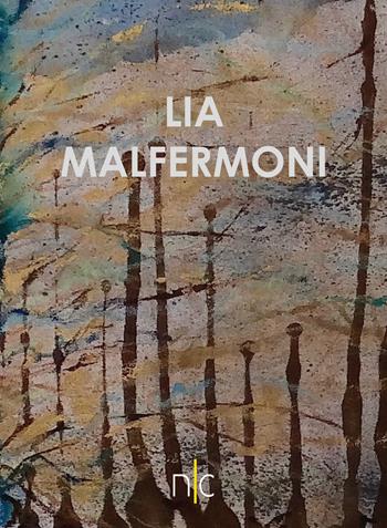 Lia Malfermoni - Lia Malfermoni - Libro Nerocromo 2018, Arte | Libraccio.it