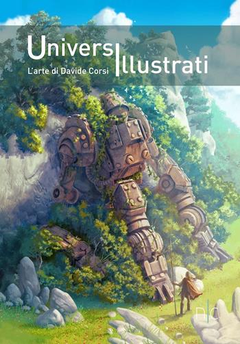 Universi illustrati. L'arte di Davide Corsi  - Libro Nerocromo 2023, Arte | Libraccio.it