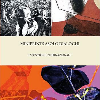 Miniprints Asolo. Dialoghi. Ediz. illustrata  - Libro Nerocromo 2025 | Libraccio.it