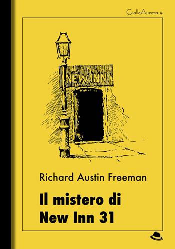 Il mistero di New Inn 31 - Richard Austin Freeman - Libro Landscape Books 2019, GialloAurora | Libraccio.it