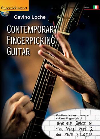 Contemporary fingerpicking guitar - Gavino Loche - Libro Fingerpicking.net 2017, Acoustic | Libraccio.it