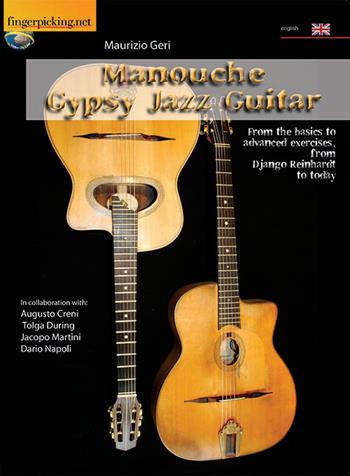 Manouche gypsy jazz guitar - Maurizio Geri - Libro Fingerpicking.net 2017, Acoustic | Libraccio.it