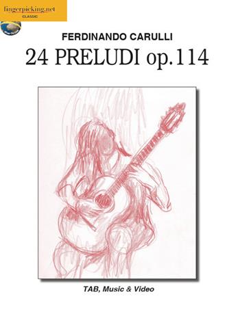 24 Preludi Op. 114. Ediz. italiana, inglese, francese, tedesca e spagnola - Ferdinando Carulli - Libro Fingerpicking.net 2018, Classica | Libraccio.it