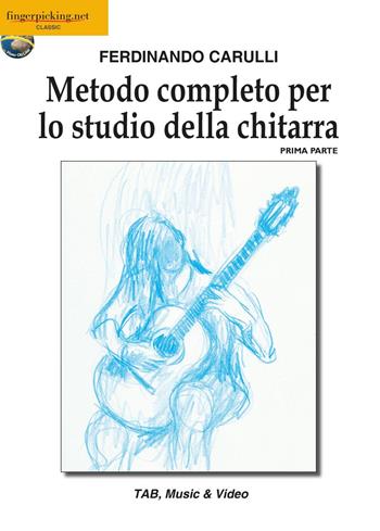 Metodo completo per lo studio della chitarra. Vol. 1 - Ferdinando Carulli - Libro Fingerpicking.net 2018, Classica | Libraccio.it
