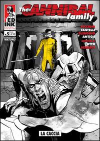 The cannibal family. Vol. 5: La caccia - Stefano Fantelli, Rossano Piccioni - Libro Inkiostro 2017 | Libraccio.it