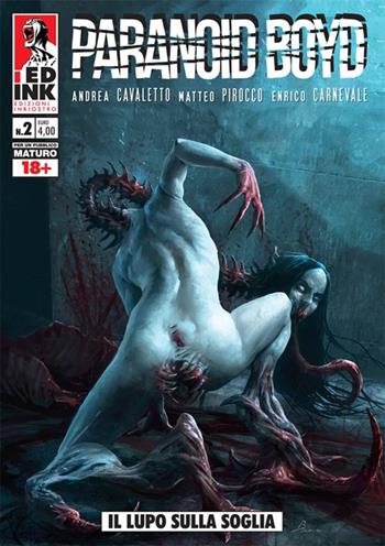 Il lupo sulla soglia. Paranoid Boyd. Vol. 2 - Andrea Cavaletto, Enrico Carnevale, Matteo Pirocco - Libro Inkiostro 2017 | Libraccio.it