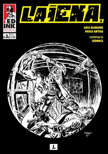 J. La Iena. Vol. 3A - Luca Blengino, Paolo Antiga - Libro Inkiostro 2017 | Libraccio.it