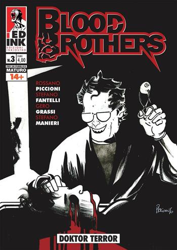 Blood brothers. Vol. 3: Doktor terror. - Stefano Fantelli, Rossano Piccioni, Gero Grassi - Libro Inkiostro 2017 | Libraccio.it