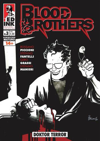 Blood brothers. Vol. 3: Doktor terror - Stefano Fantelli, Rossano Piccioni, Gero Grassi - Libro Inkiostro 2017 | Libraccio.it