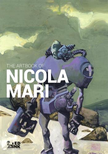 The artbook of Nicola Mari. Ediz. italiana - Nicola Mari - Libro Inkiostro 2017 | Libraccio.it