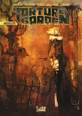 Torture garden absolute - Barbara Baraldi, Sofia Terzo, Simone Delladio - Libro Inkiostro 2017 | Libraccio.it