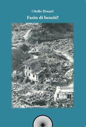 Fasin di Bessoi? Il terremoto del Friuli 40 anni dopo