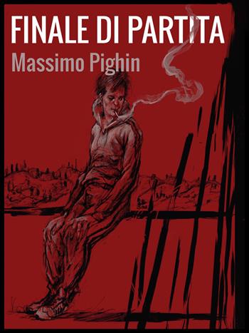 Finale di partita - Massimo Pighin - Libro Alba Edizioni 2018, Sogni e desideri | Libraccio.it