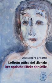 L'effetto ottico del silenzio-Der optische effekt der stille