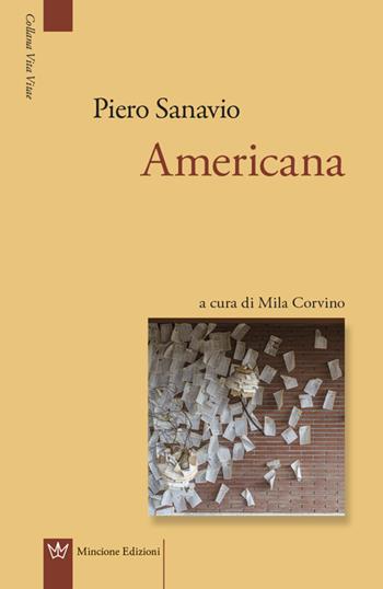 Americana - Piero Sanavio - Libro Mincione Edizioni 2016, Vita vitae | Libraccio.it