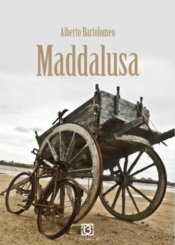 Maddalusa - Alberto Bartolomeo - Libro 13Lab Edition 2015 | Libraccio.it