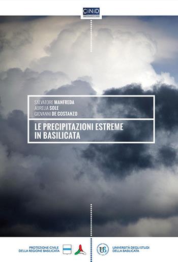 Le precitazioni estreme - Salvatore Manfreda, Aurelia Sole, Giovanni De Costanzo - Libro Universosud 2015 | Libraccio.it