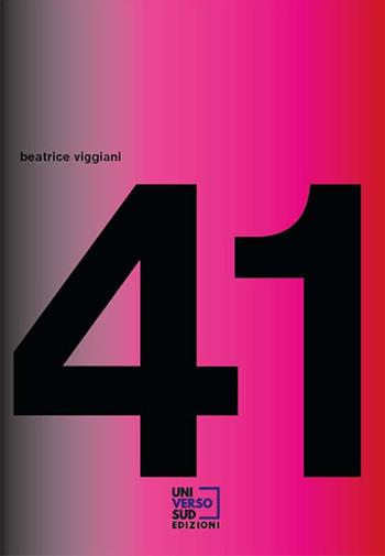 41 - Beatrice Viggiani - Libro Universosud 2022 | Libraccio.it