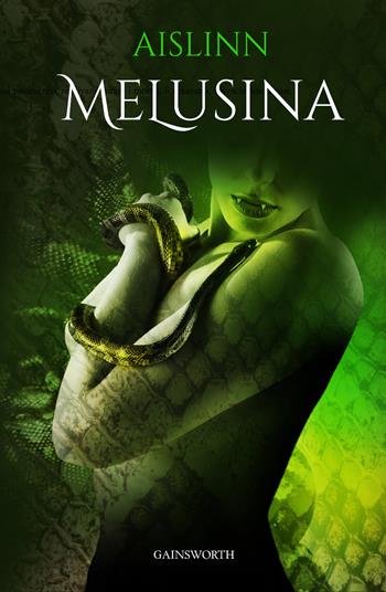 Melusina - Aislinn - Libro Gainsworth Publishing 2019 | Libraccio.it
