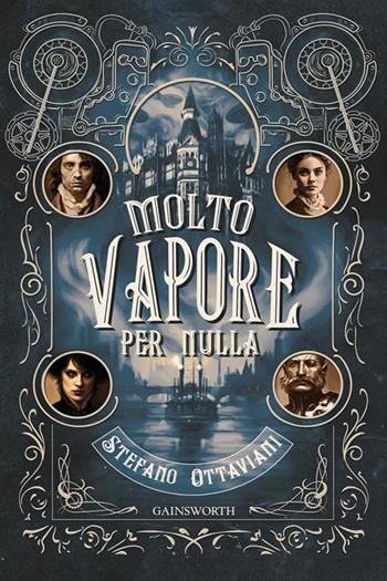 Molto vapore per nulla - Stefano Ottaviani - Libro Gainsworth Publishing 2023 | Libraccio.it
