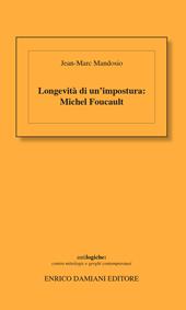 Longevità di un'impostura: Michel Foucault