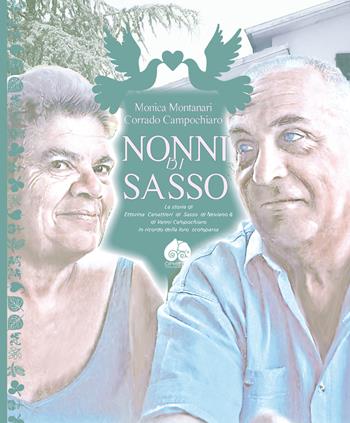 Nonni di sasso - Monica Montanari, Corrado Campochiaro - Libro Òphiere 2017 | Libraccio.it