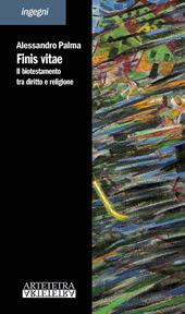 Finis vitae. Il biotestamento tra diritto e religione