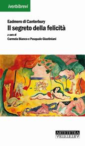 Il segreto della felicità. Ediz. latina e italiana