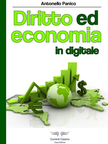 Diritto ed economia in digitale. Ediz. illustrata - A. Panico - Libro Currenti Calamo Editore 2018, Pavoncelli | Libraccio.it